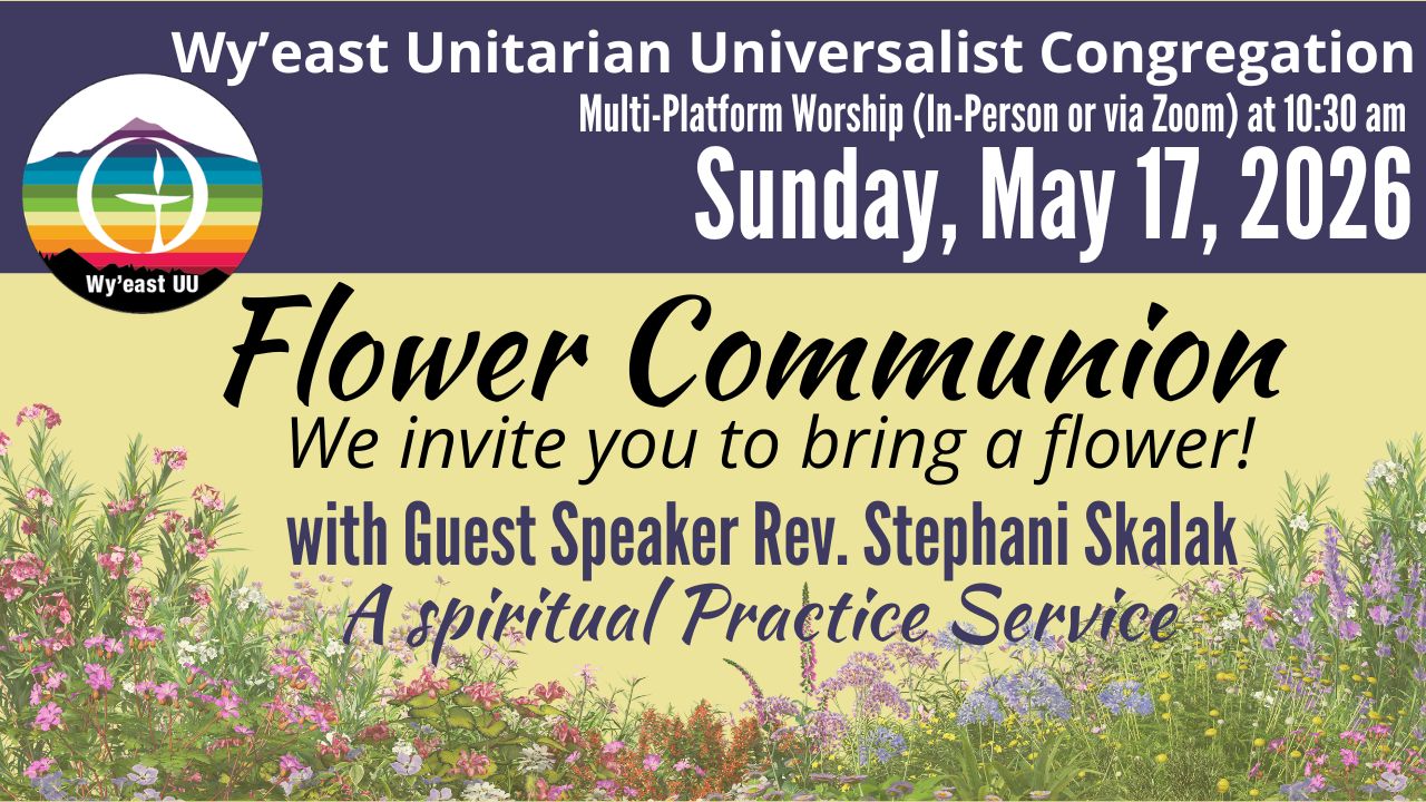 Spiritual Practice: Flower Communion, Rev. Stephani Skalak