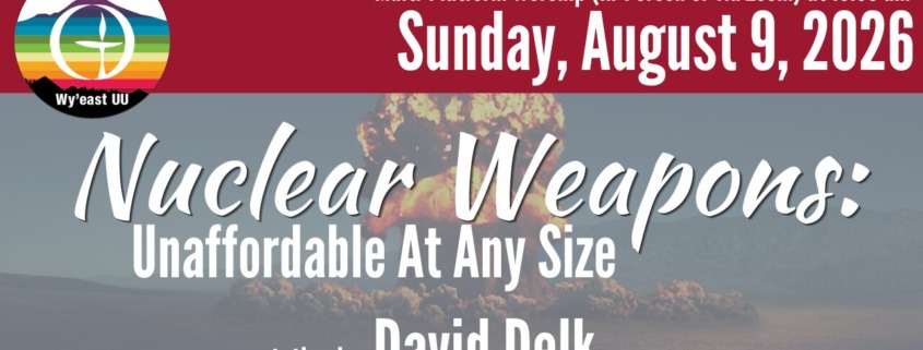 Nuclear Weapons - Unaffordable At Any Size -- David Delk