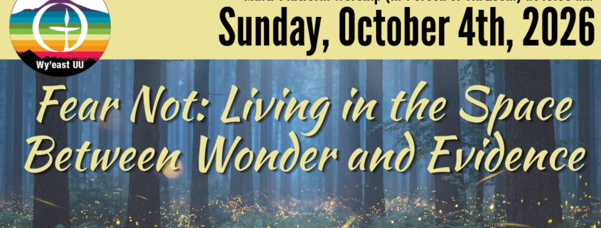 Fear Not: Living in the Space Between Wonder and Evidence