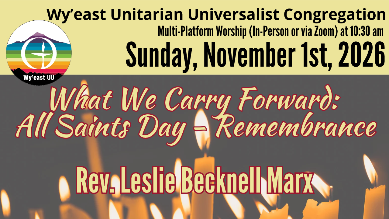 What We Carry Forward: All Saints Day - Remembrance