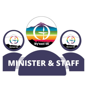 Minister & Staff Wy'eastUU Minister & Staff Wy'eastUU